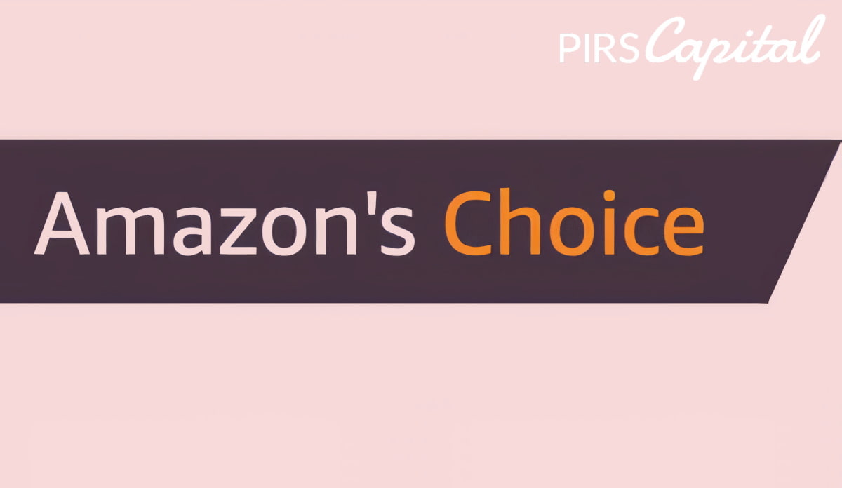 How to Get Your Product Labeled as Amazon’s Choice