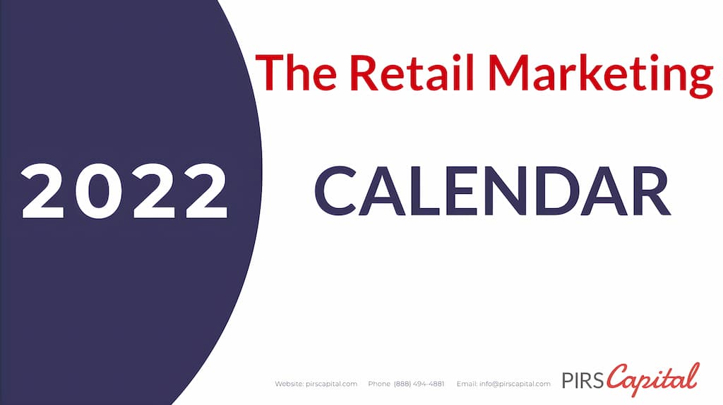The Retail Marketing Calendar for 2022 by PirsCapital