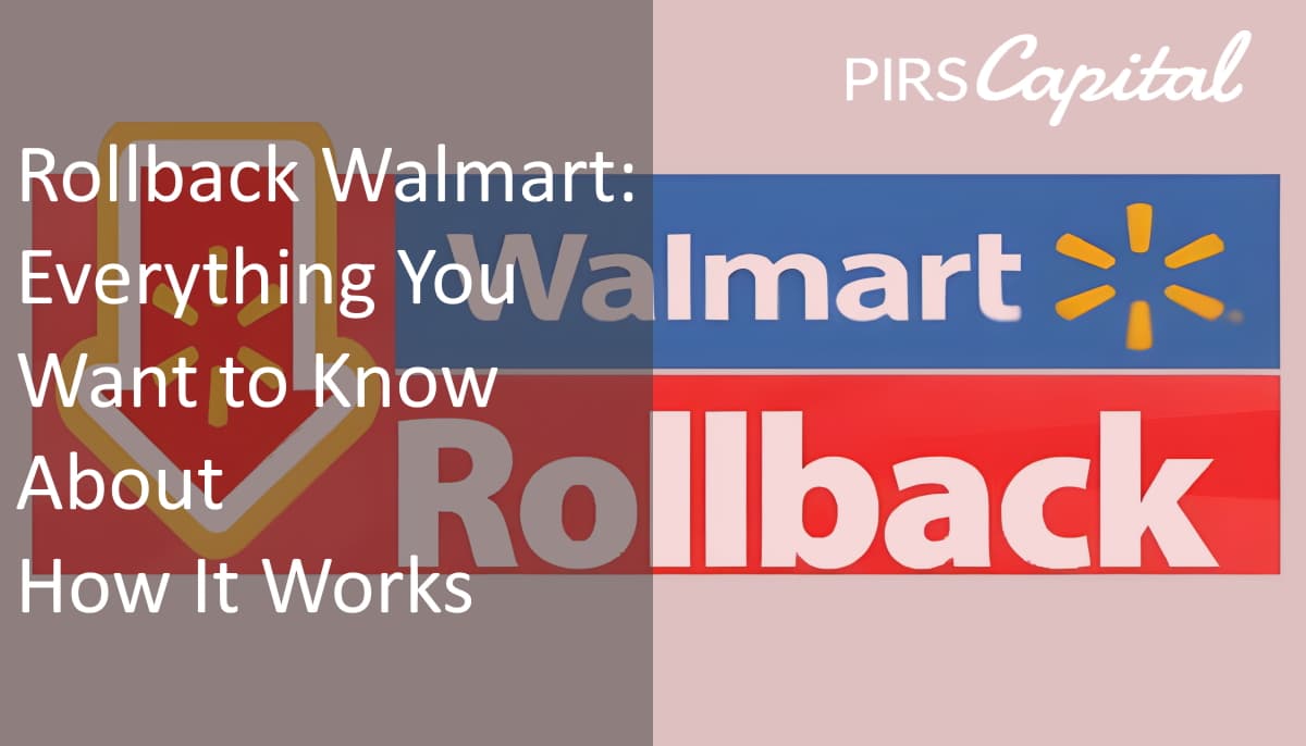 Rollback Walmart: Everything You Want to Know About How It Works