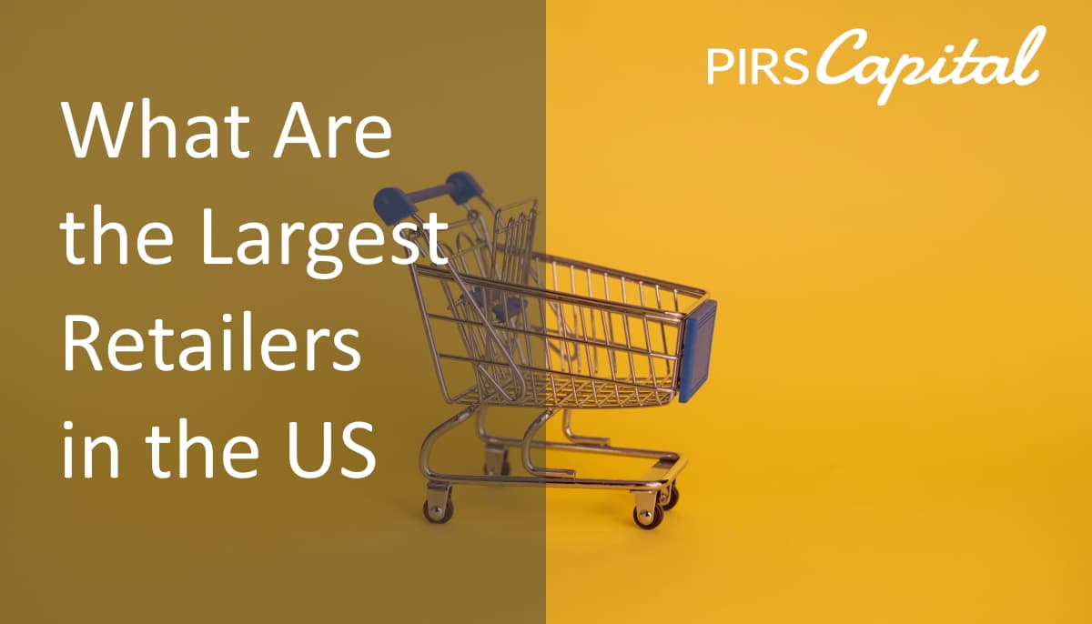 What Are the Largest Retailers in the US for 2022?