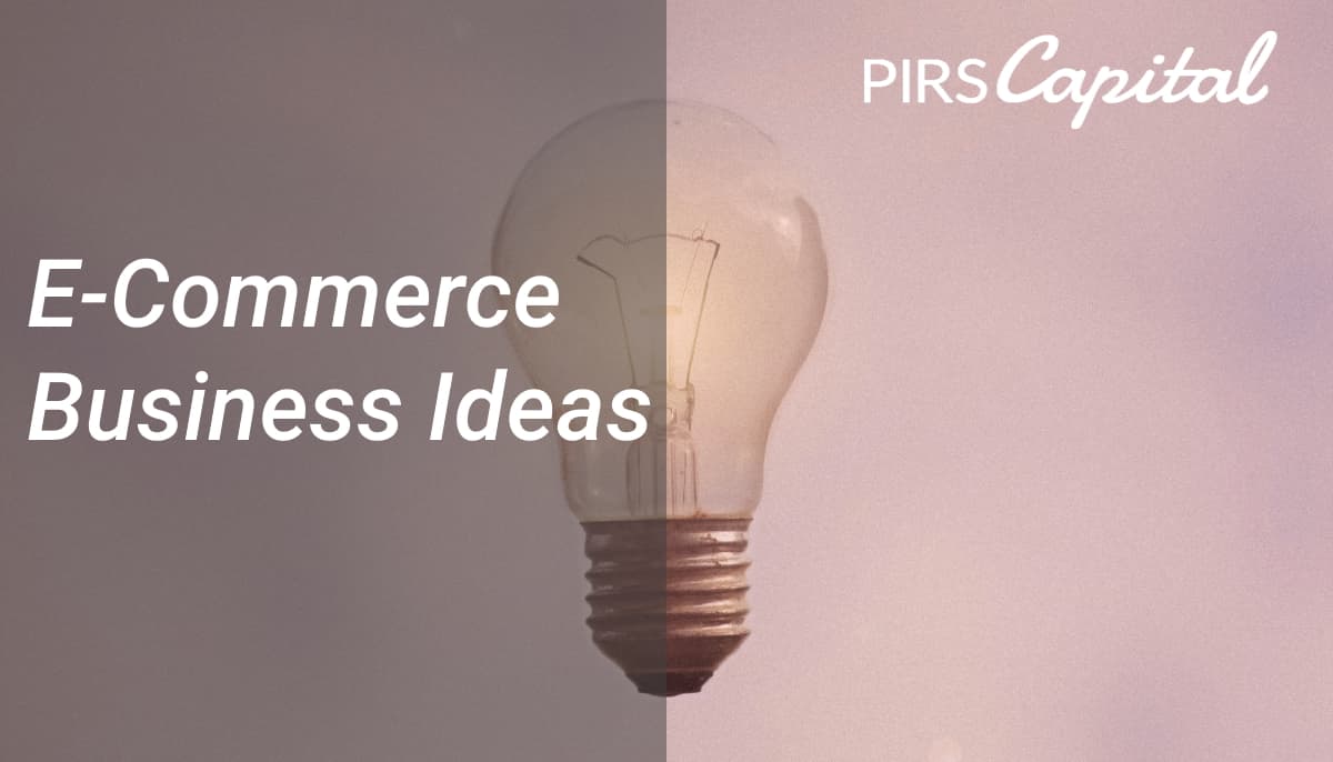 E-Commerce Business Ideas