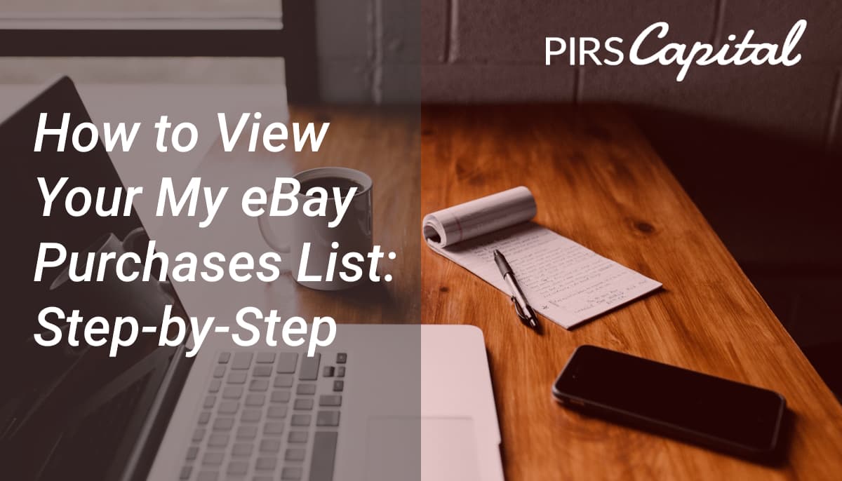 How to View Your My eBay Purchases List: Step-by-Step