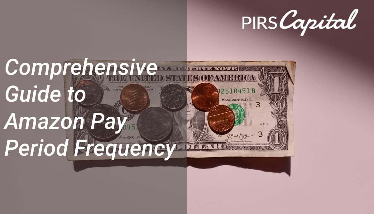 Amazon Pay Period Does Amazon Pay Weekly Or Biweekly PIRS Capital LLC