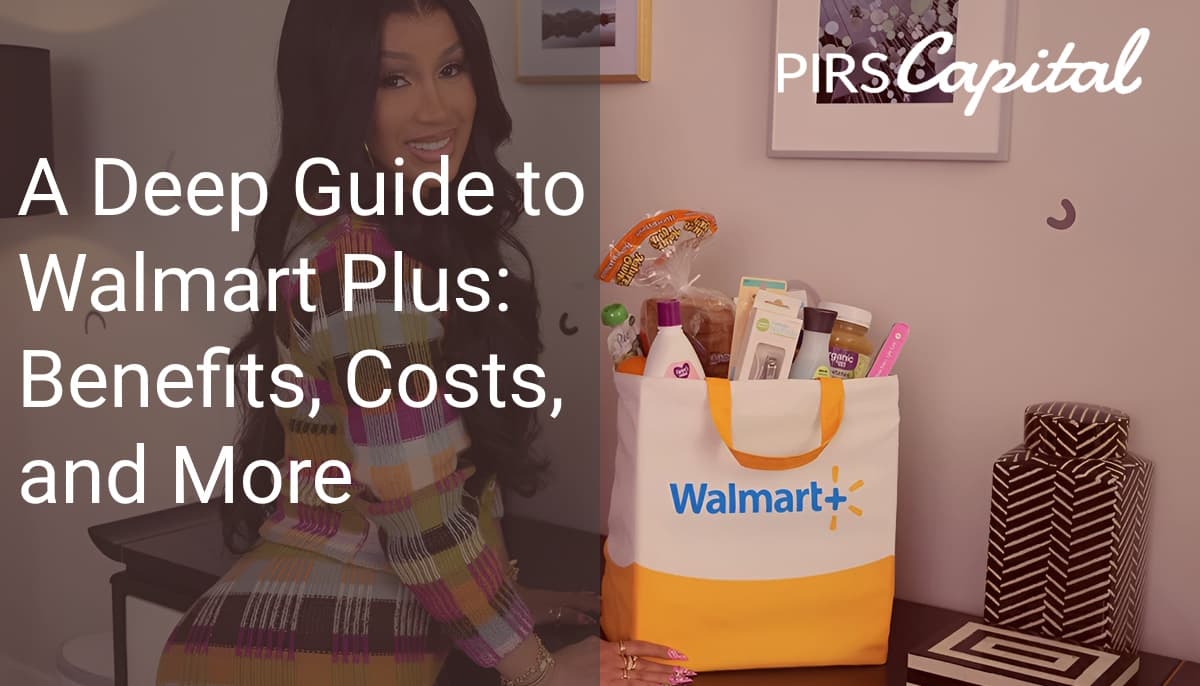 What is Walmart Plus Membership Benefits, Costs, and MorePIRS Capital