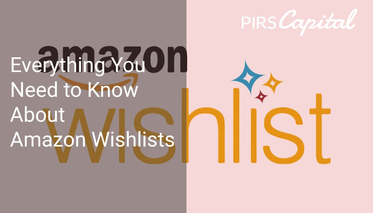Everything You Need to Know About Amazon Wishlists