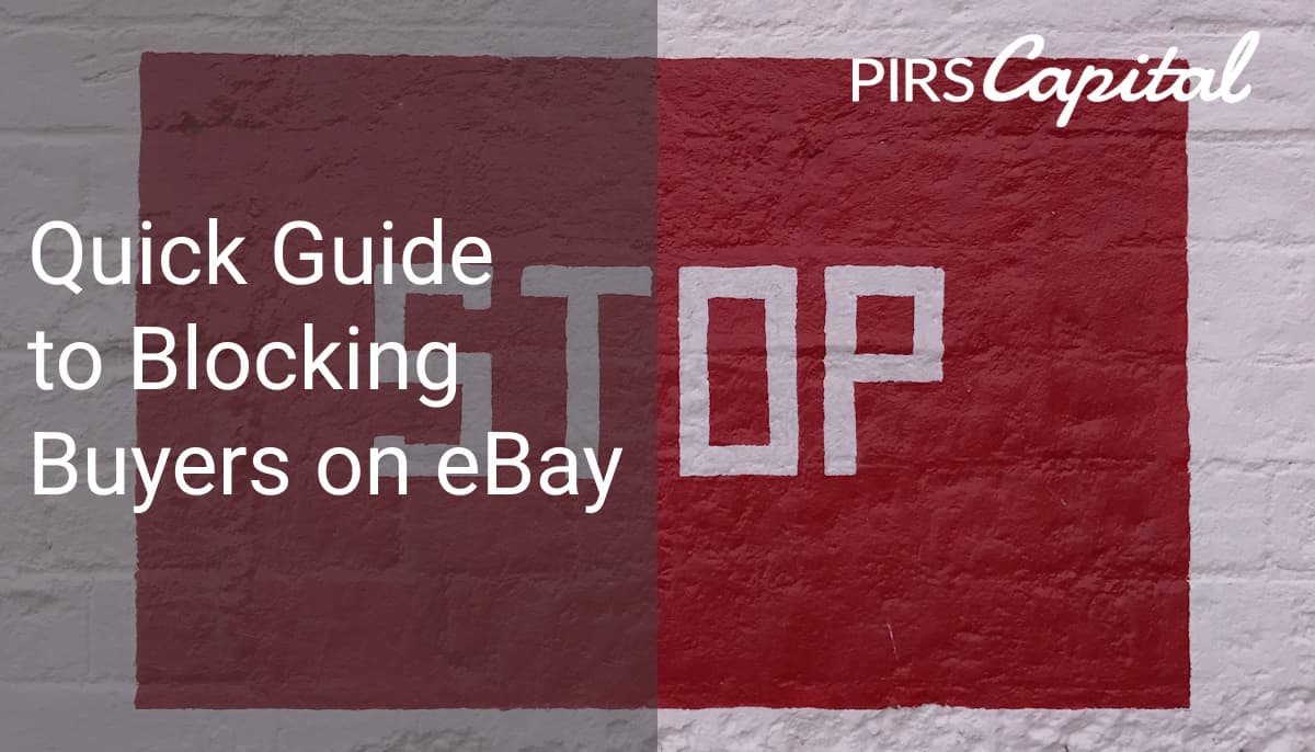 Quick Guide to Blocking Buyers on eBay